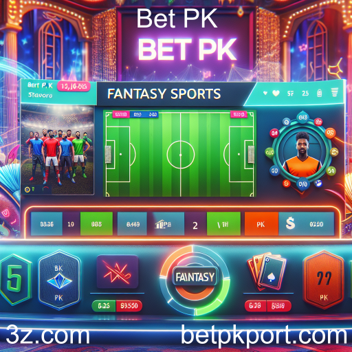 Descubra o Mundo Empolgante da Fantasia Esportiva no Bet PK